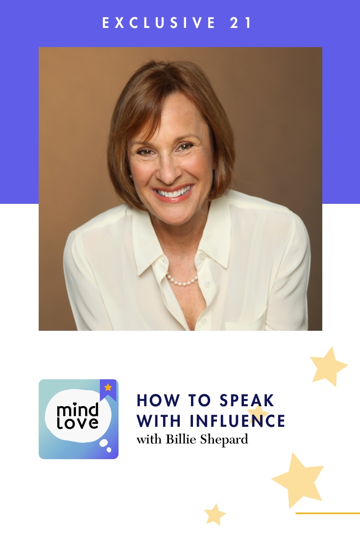 x21-how-to-speak-with-influence-mind-love-podcast