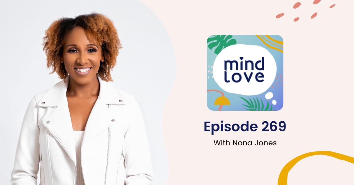 269 Rejecting The Lie That You Arent Good Enough By Killing Comparison With Nona Jones • Mind 