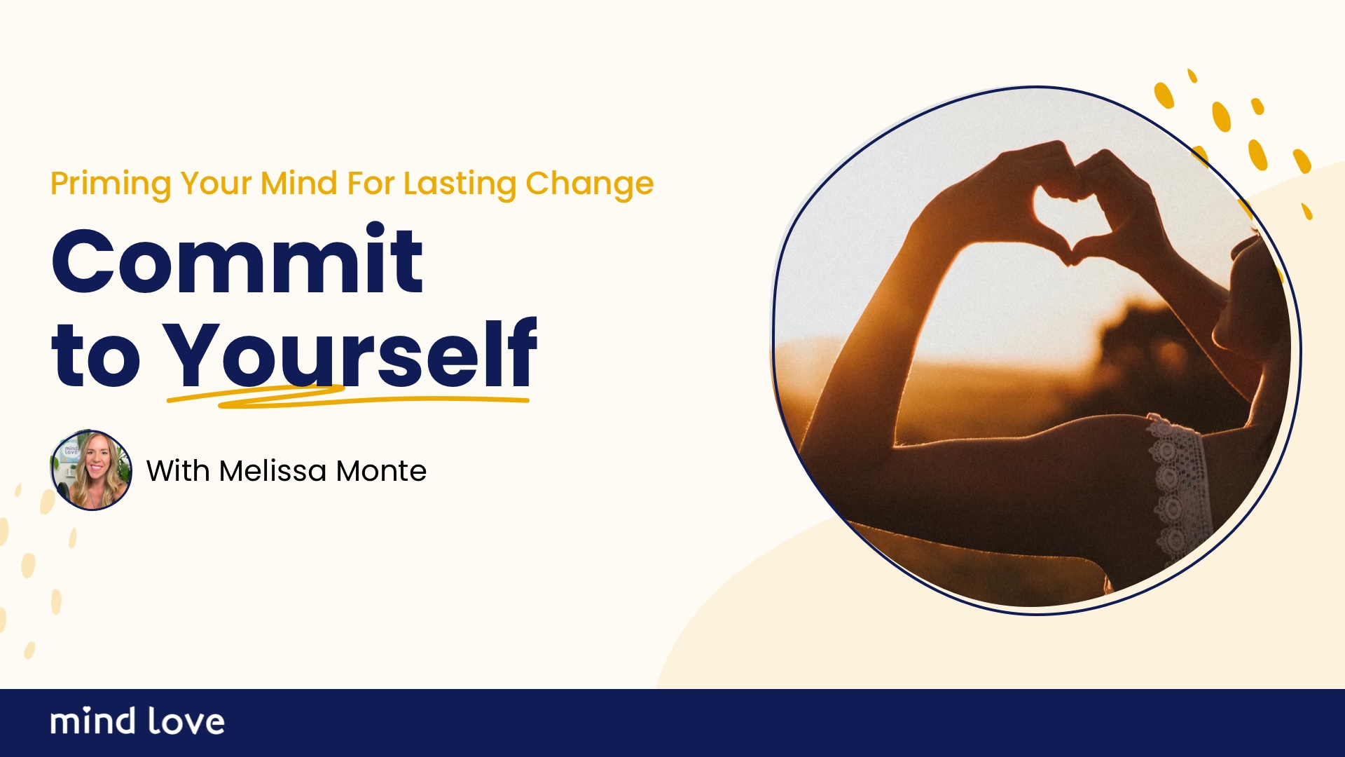 Commit To Yourself • Mind Love Podcast 